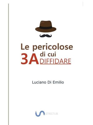 cover image of Le 3A di cui DIFFIDARE